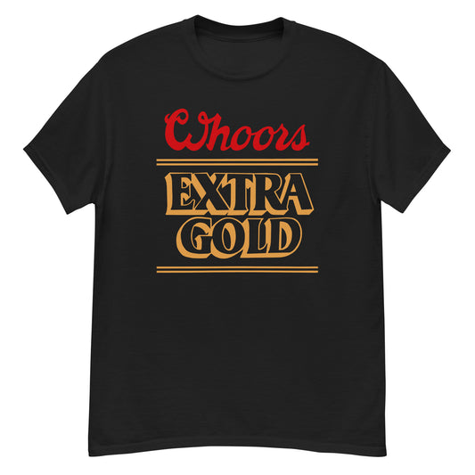 WHOORS EXTRA GOLD TEE