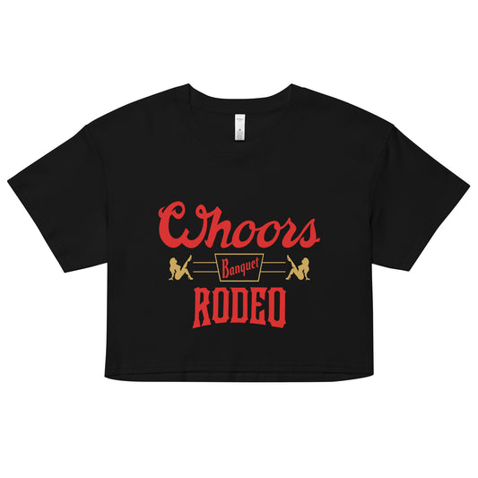 WHOORS BANQUET RODEO CROP TOP